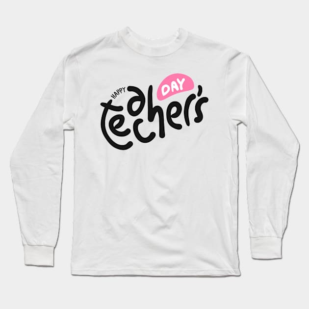 Happy teacher day Long Sleeve T-Shirt by Ageman